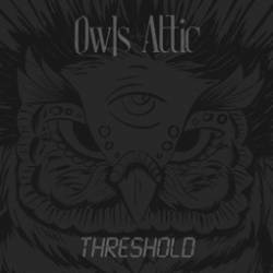 Owls In The Attic : Threshold - Single